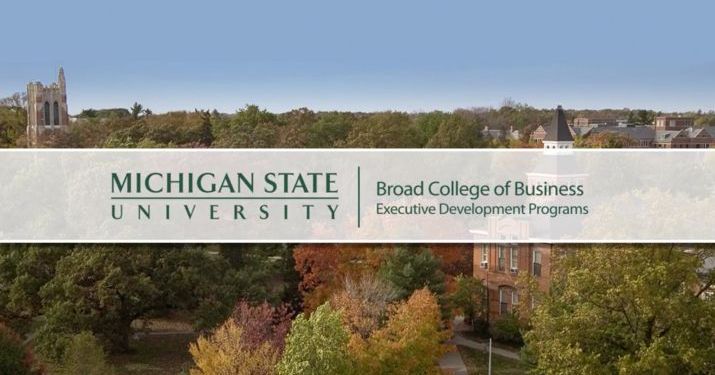 Aerial photo of the Michigan State University campus with trees in fall colors, and a ribbon across the photo reads "Michigan State University Broad College of Business - Executive Development Programs".