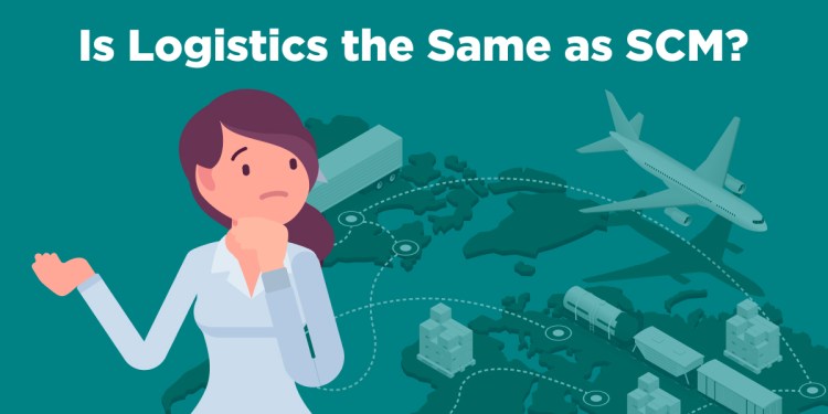 Is-Logistics-the-Same-as-Supply-Chain-Management